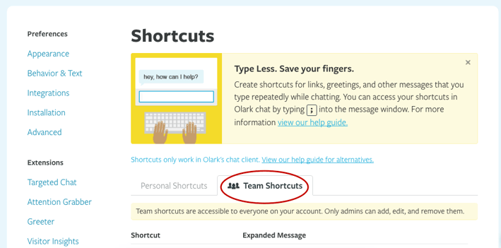 When creating Olark Shortcuts, use the 'Team Shortcuts' to make them accessible to your entire live chat team.